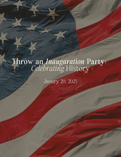 How to Throw an Inauguration Party: Celebrating History