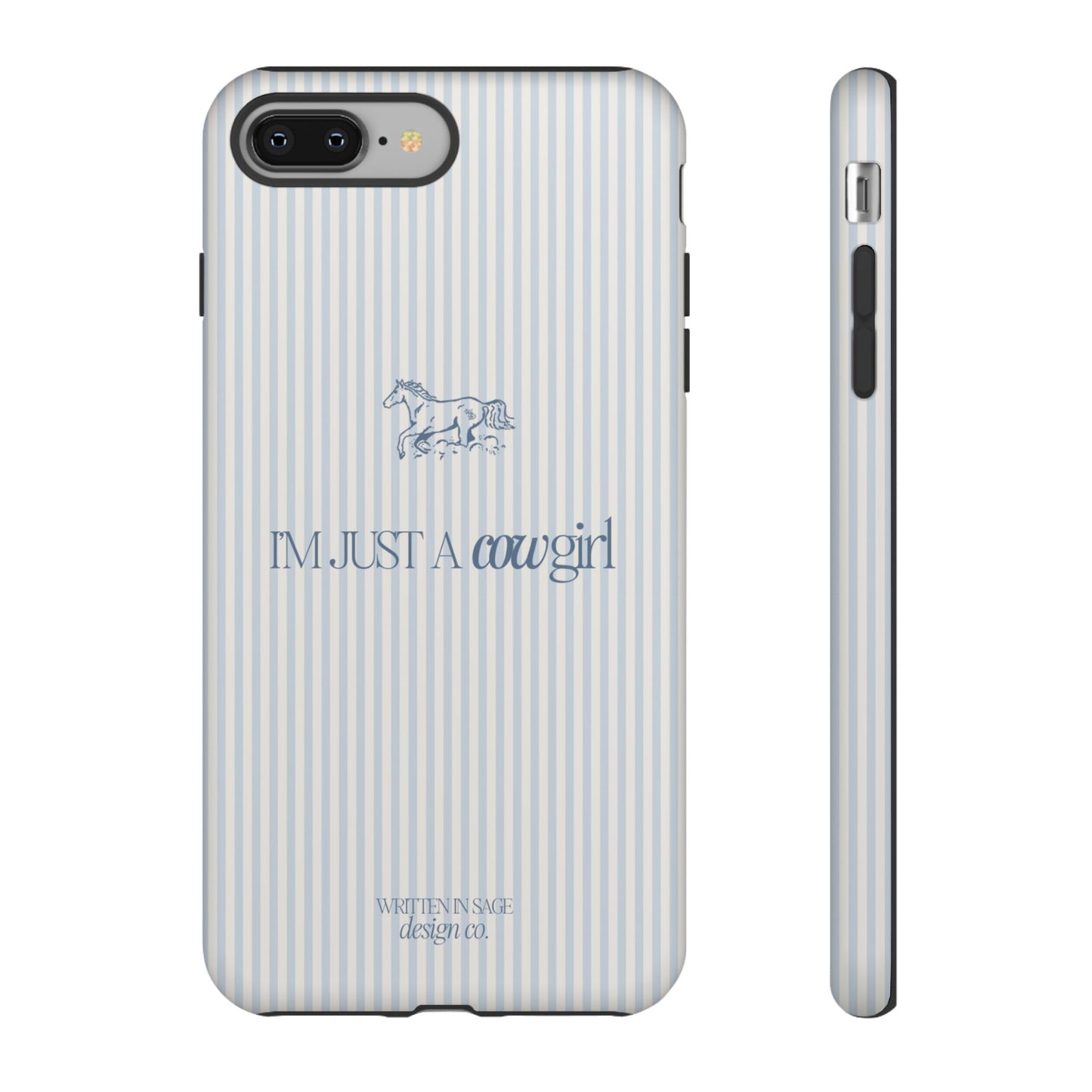 Denim Blue stripe i'm just a cowgirl phone case