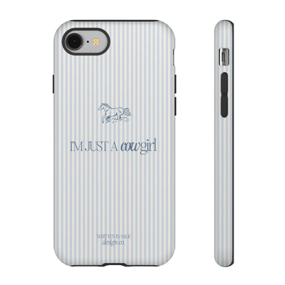 Denim Blue stripe i'm just a cowgirl phone case