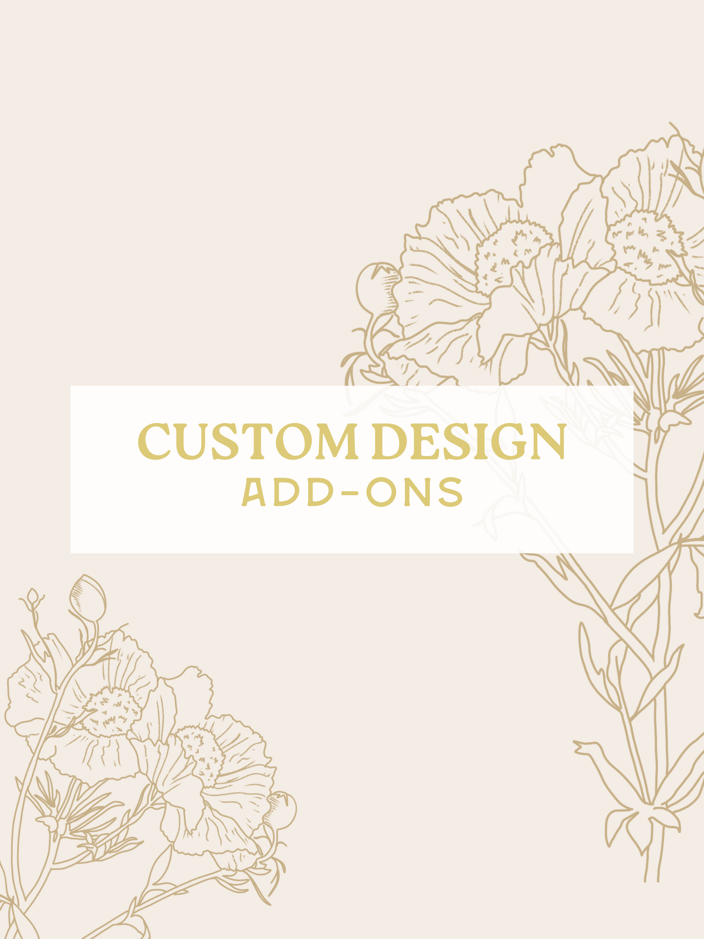 Custom Design add- ons